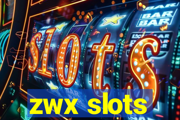 zwx slots